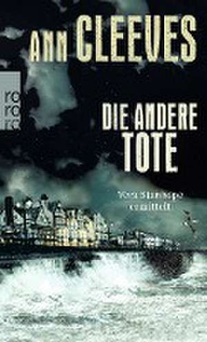 Die andere Tote de Ann Cleeves