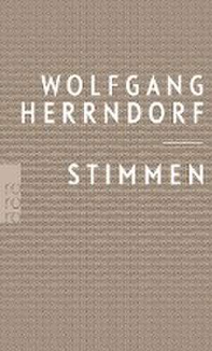 Stimmen de Wolfgang Herrndorf