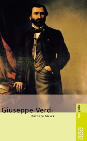 Giuseppe Verdi de Barbara Meier