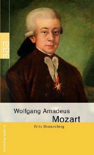 Wolfgang Amadeus Mozart de Fritz Hennenberg