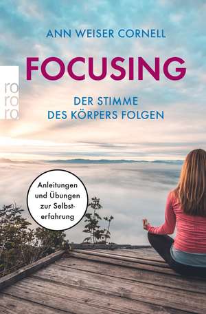 Focusing. Der Stimme des Körpers folgen de Christiane Buchner