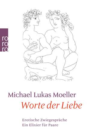 Worte der Liebe de Michael Lukas Moeller