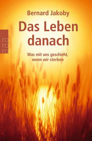 Das Leben danach de Bernard Jakoby