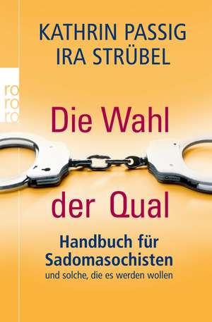 Die Wahl der Qual de Ira Strübel