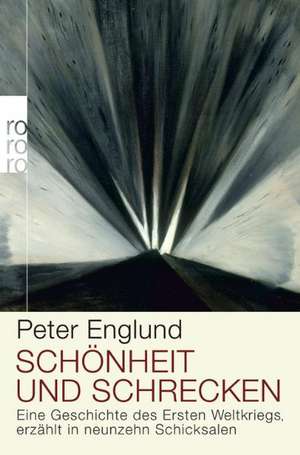 Schönheit und Schrecken de Peter Englund