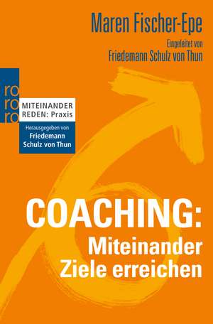 Coaching: Miteinander Ziele erreichen de Maren Fischer-Epe