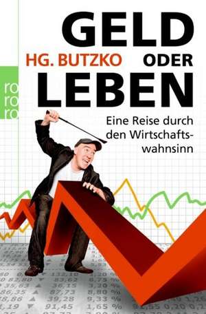 Geld oder Leben de HG. Butzko