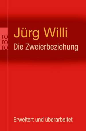 Die Zweierbeziehung de Jürg Willi