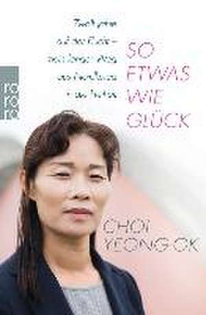 So etwas wie Glück de Choi Yeong Ok