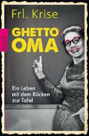 Ghetto-Oma de Frl. Krise