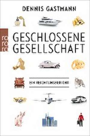 Geschlossene Gesellschaft de Dennis Gastmann