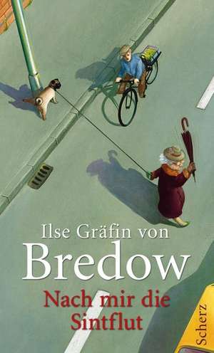 Bredow, I: Nach mir die Sintflut