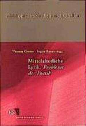 Mittelalterliche Lyrik: Probleme der Poetik de Thomas Cramer