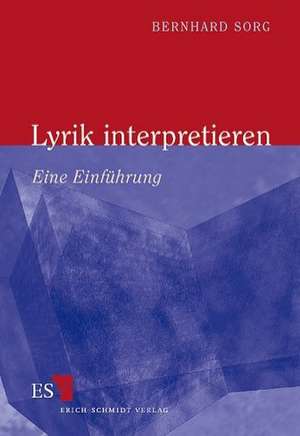 Lyrik interpretieren de Bernhard Sorg