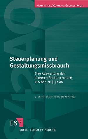 Steuerplanung und Gestaltungsmißbrauch de Gerd Rose