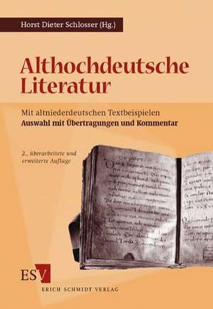 Althochdeutsche Literatur de Horst Dieter Schlosser