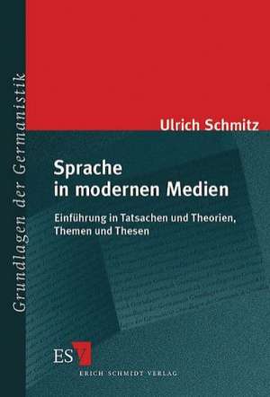 Sprache in modernen Medien de Ulrich Schmitz