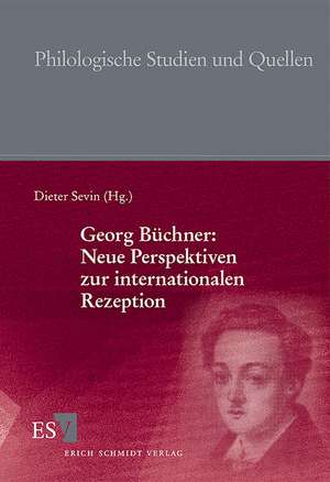 Georg Büchner: Neue Perspektiven zur internationalen Rezeption de Dieter Sevin