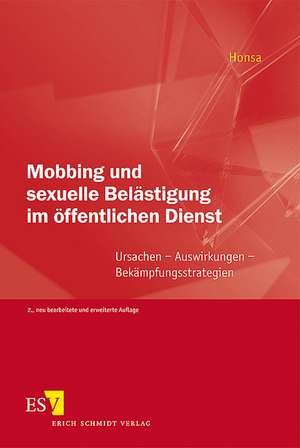 Mobbing und sexuelle Belästigung im öffentlichen Dienst de Hans-Jürgen Honsa