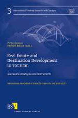 Real Estate and Destination Development in Tourism de Thomas Bieger