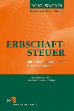 Betrieb und Steuer 3: Erbschaftsteuer de Christoph Watrin