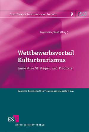 Wettbewerbsvorteil Kulturtourismus de Andreas Kagermeier