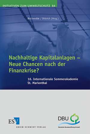 Nachhaltige Kapitalanlagen - Neue Chancen nach der Finanzkrise? de Fritz Brickwedde