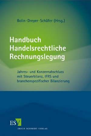 Handbuch Handelsrechtliche Rechnungslegung de Manfred Bolin