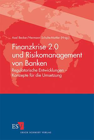 Finanzkrise 2.0 und Risikomanagement von Banken de Axel Becker