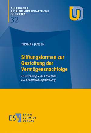 Stiftungsformen zur Gestaltung der Vermögensnachfolge de Thomas Jansen