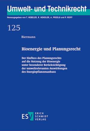 Bioenergie und Planungsrecht de Bernadette Biermann