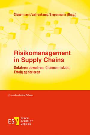 Risikomanagement in Supply Chains de Christoph Siepermann