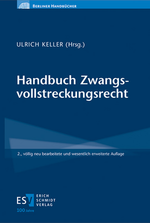 Handbuch Zwangsvollstreckungsrecht de Ulrich Keller