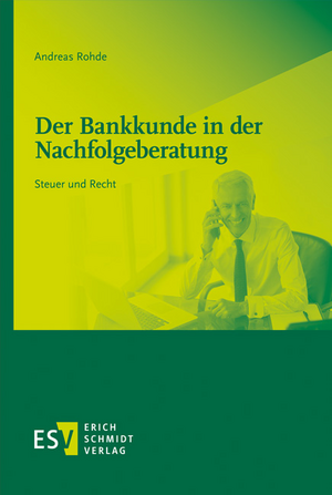 Der Bankkunde in der Nachfolgeberatung de Andreas Rohde