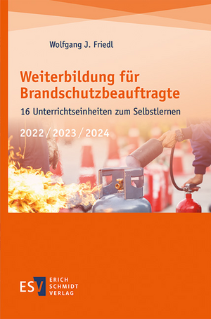 Weiterbildung für Brandschutzbeauftragte de Wolfgang J. Friedl