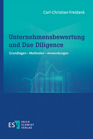 Unternehmensbewertung und Due Diligence de Carl-Christian Freidank