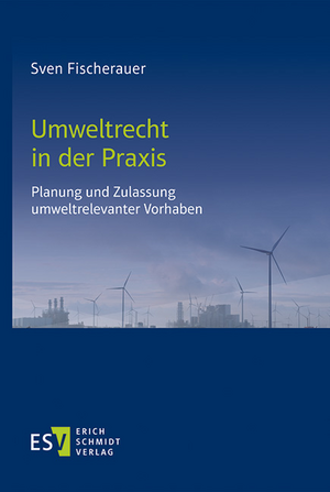 Umweltrecht in der Praxis de Sven Fischerauer