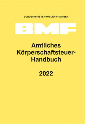 Amtliches Körperschaftsteuer-Handbuch 2022 de Bundesministerium der Finanzen