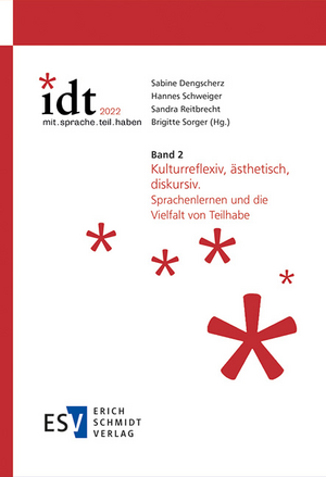 IDT 2022: *mit.sprache.teil.haben - - Band 2: Kulturreflexiv, ästhetisch, diskursiv de Sabine Dengscherz