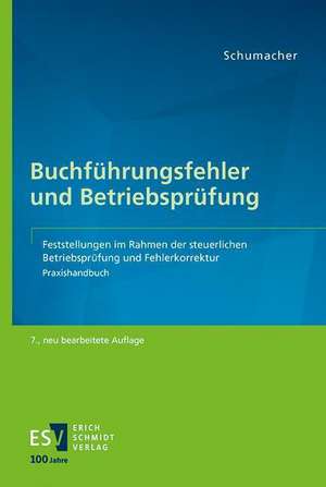 Buchführungsfehler und Betriebsprüfung de Peter Schumacher