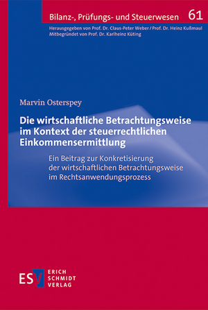 Die wirtschaftliche Betrachtungsweise im Kontext der steuerrechtlichen Einkommensermittlung de Marvin Osterspey