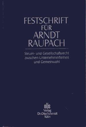 Festschrift für Arndt Raupach de Paul Kirchhof