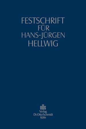 Festschrift für Hans-Jürgen Hellwig de Michael Hoffmann-Becking