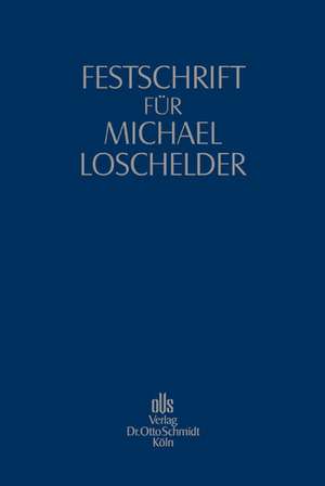 Festschrift für Michael Loschelder de Willi Erdmann