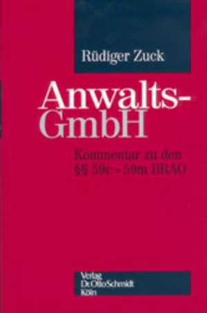 Anwalts-GmbH de Rüdiger Zuck