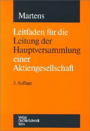 Leitfaden für die Leitung der Hauptversammlung einer Aktiengesellschaft de Klaus-Peter Martens