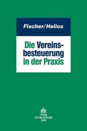 Die Vereinsbesteuerung in der Praxis de Daniel J. Fischer