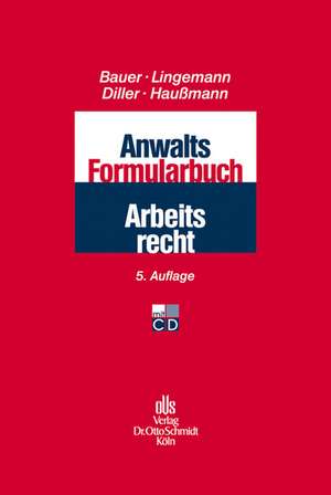 Anwalts-Formularbuch Arbeitsrecht de Jobst-Hubertus Bauer