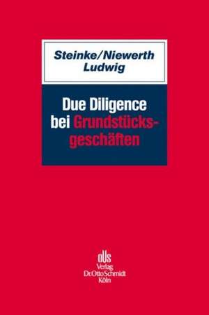 Due Diligence bei Grundstücksgeschäften de Christian Steinke