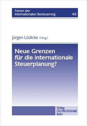 Neue Grenzen für die internationale Steuerplanung? de Jürgen Lüdicke